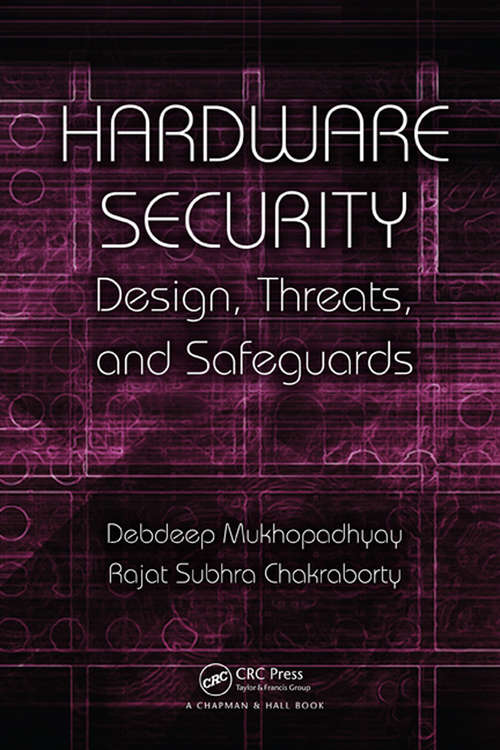 Book cover of Hardware Security: Design, Threats, and Safeguards