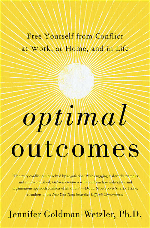 Book cover of Optimal Outcomes: Free Yourself from Conflict at Work, at Home, and in Life