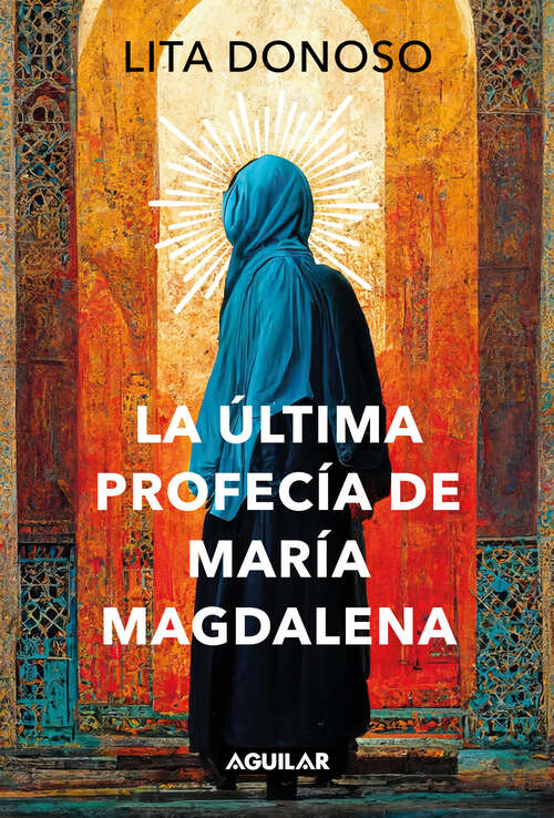 Book cover of La última profecía de María Magdalena