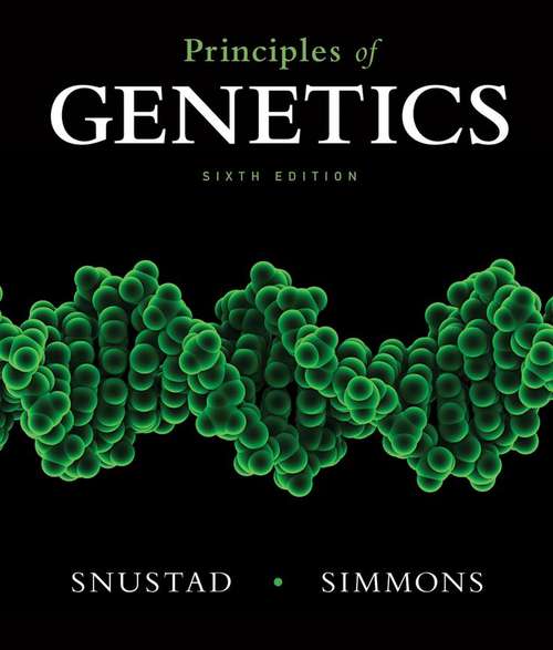 Book cover of Principles of Genetics (Sixth Edition)