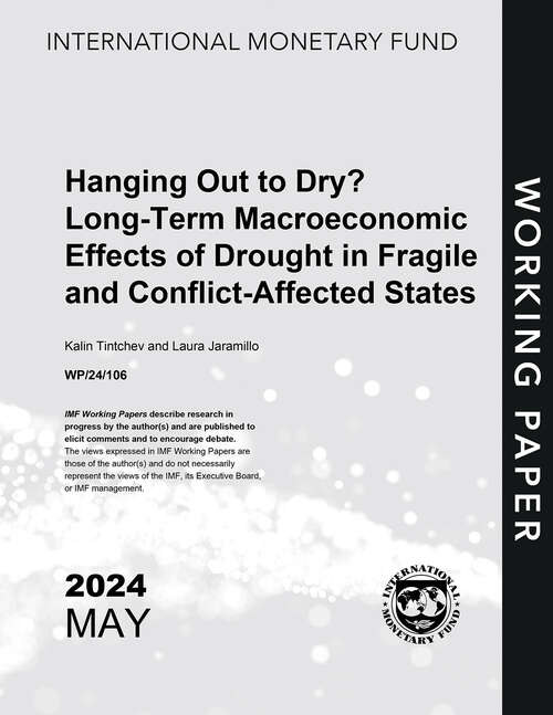 Book cover of Hanging Out to Dry? Long-term Macroeconomic Effects of Drought in Fragile and Conflict-Affected States (Imf Working Papers)
