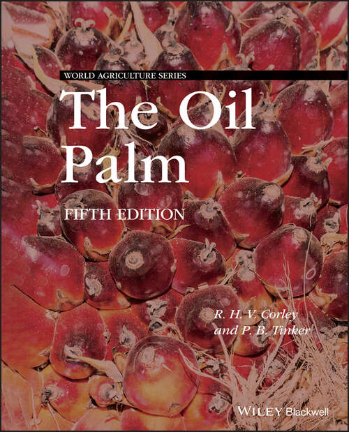 Book cover of The Oil Palm (5) (World Agriculture Series #1)