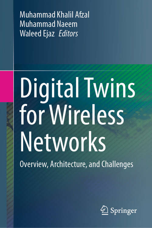 Book cover of Digital Twins for Wireless Networks: Overview, Architecture, and Challenges