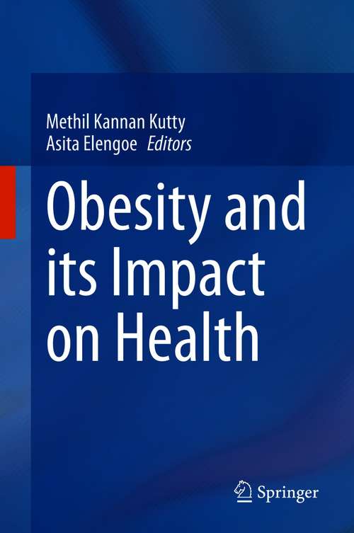 Book cover of Obesity and its Impact on Health (1st ed. 2021)