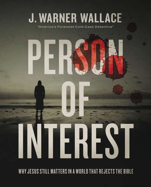 Book cover of Person of Interest: Why Jesus Still Matters in a World that Rejects the Bible