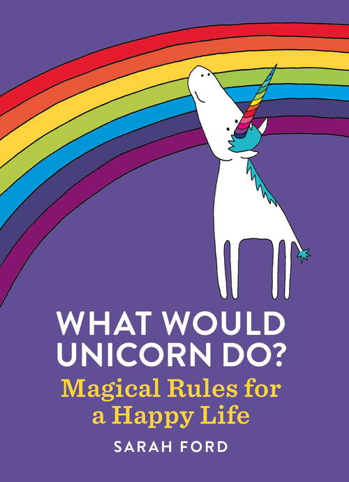 Book cover of What Would Unicorn Do?