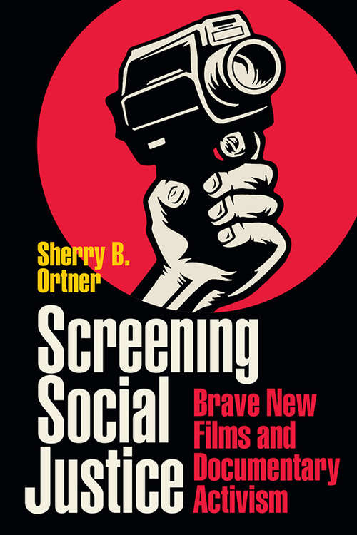 Book cover of Screening Social Justice: Brave New Films and Documentary Activism