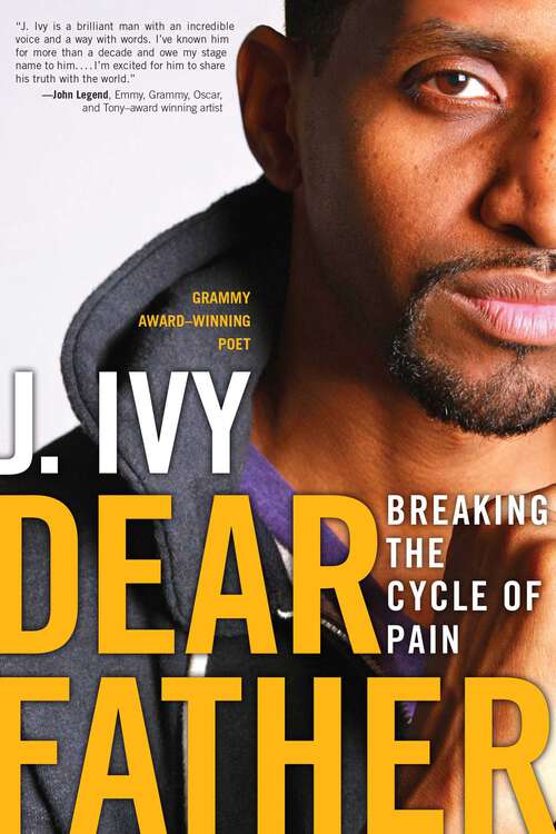 Book cover of Dear Father: Breaking the Cycle of Pain