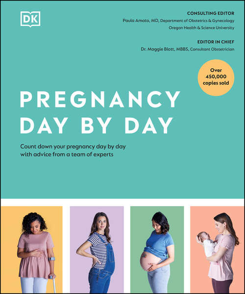 Book cover of Pregnancy Day by Day: Count Down Your Pregnancy Day by Day with Advice from a Team of Experts