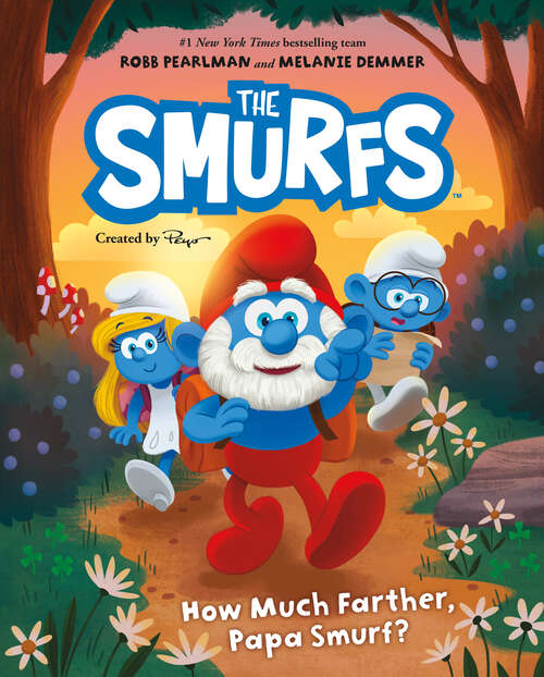 Book cover of Smurfs: How Much Farther, Papa Smurf? (Smurfs)