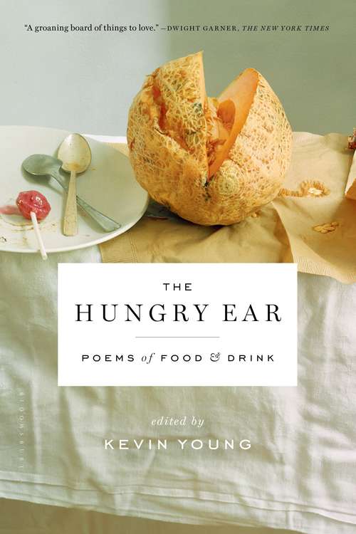 Book cover of The Hungry Ear: Poems of Food and Drink