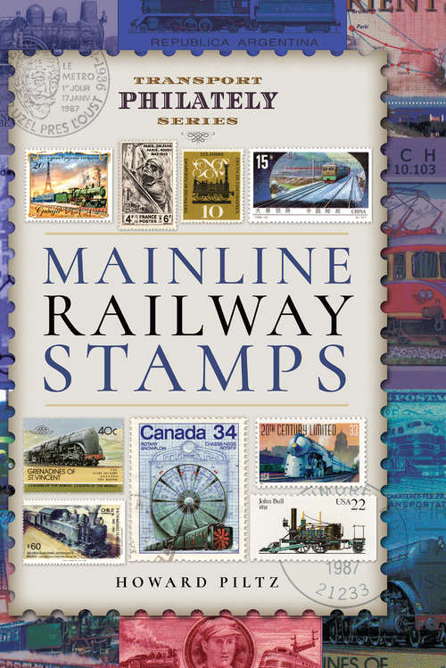 Book cover of Mainline Railway Stamps: A Collector's Guide (Transport Philately Series)