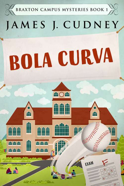 Book cover of Bola Curva (Mistérios do Campus Braxton #1)