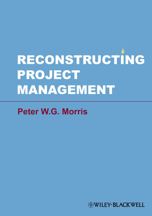 Book cover of Reconstructing Project Management