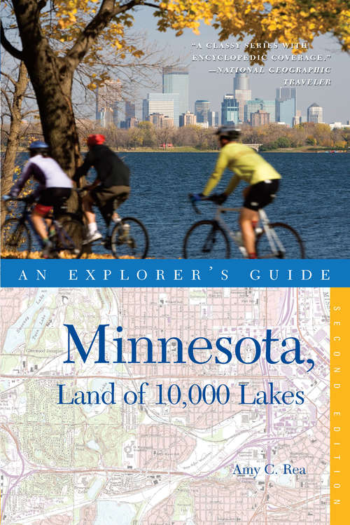 Book cover of Explorer's Guide Minnesota, Land of 10,000 Lakes (Second Edition)