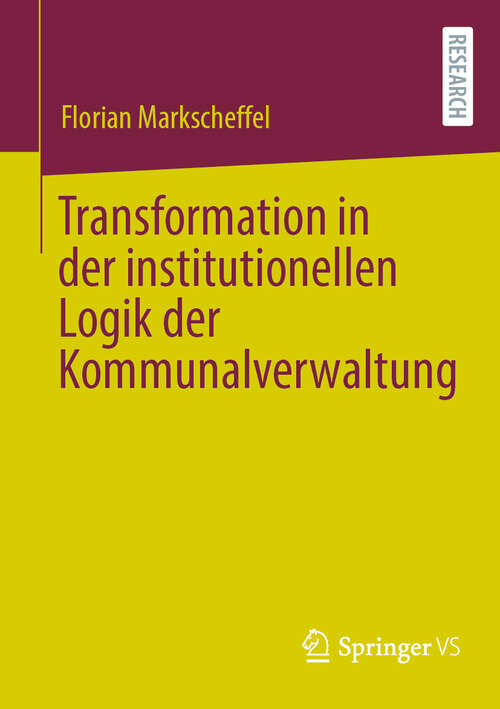 Book cover of Transformation in der institutionellen Logik der Kommunalverwaltung