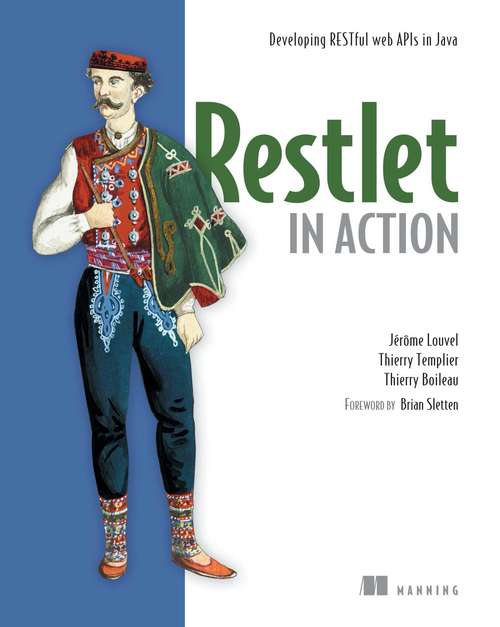 Book cover of Restlet in Action: Developing RESTful web APIs in Java