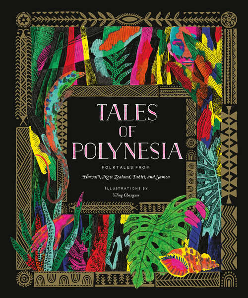 Book cover of Tales of Polynesia: Folktales from Hawai'I, New Zealand, Tahiti, and Samoa