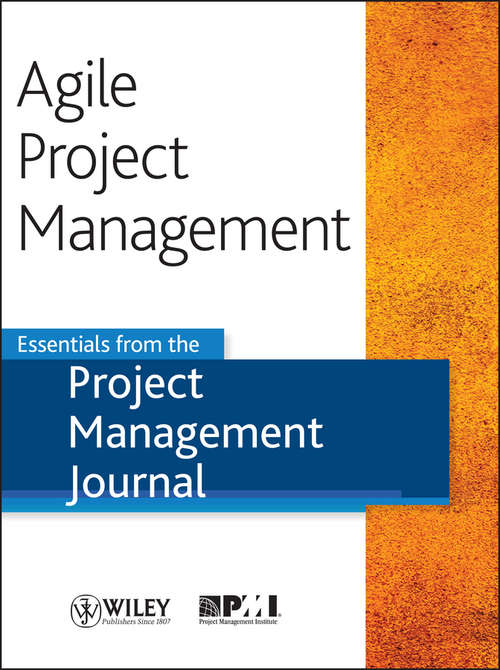 Book cover of Agile Project Management: Essentials from the Project Management Journal (Project Management Journal)