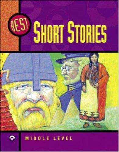 Book cover of Best Short Stories: 10 Stories for Young Adults with Lessons for Teaching the Basic Elements of Literature (Middle Level)