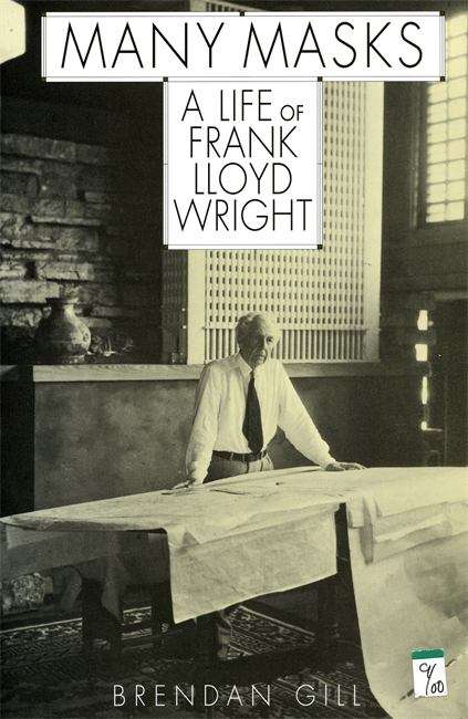 Book cover of Many Masks: A Life of Frank Lloyd Wright