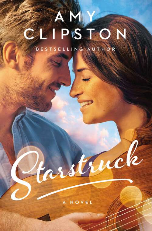 Book cover of Starstruck: A Sweet Contemporary Romance