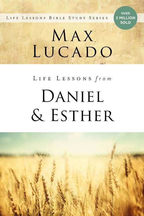 Book cover of Life Lessons from Daniel and Esther: Faith Under Pressure (Life Lessons)