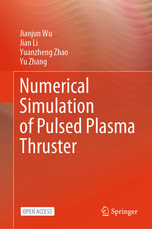 Book cover of Numerical Simulation of Pulsed Plasma Thruster