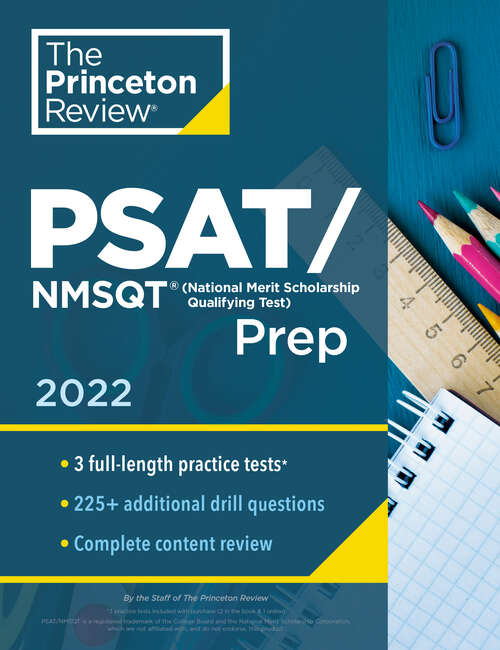 Book cover of Princeton Review PSAT/NMSQT Prep, 2022: 3 Practice Tests + Review & Techniques + Online Tools (College Test Preparation)