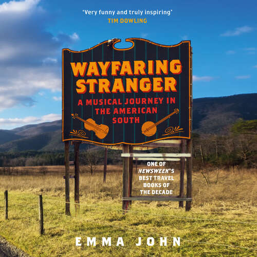 Book cover of Wayfaring Stranger: A Musical Journey in the American South