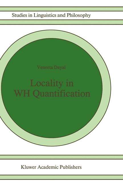Book cover of Locality in WH Quantification: Questions and Relative Clauses in Hindi