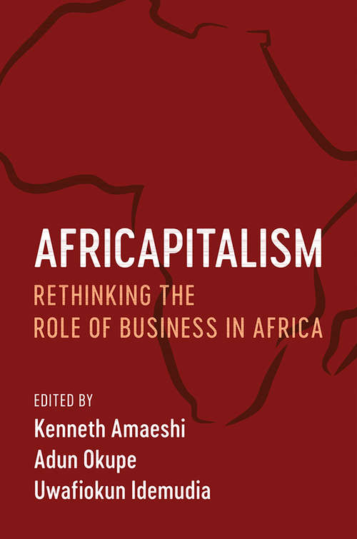 Book cover of Africapitalism: Rethinking The Role Of Business In Africa