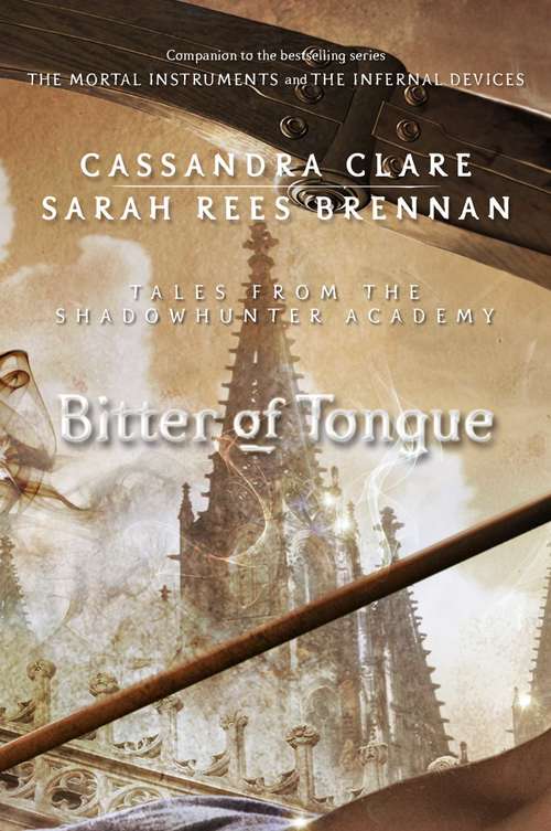 Book cover of Bitter of Tongue (Tales from the Shadowhunter Academy #7)