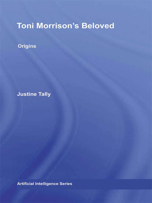 Book cover of Toni Morrison's 'Beloved': Origins (Routledge Transnational Perspectives on American Literature)