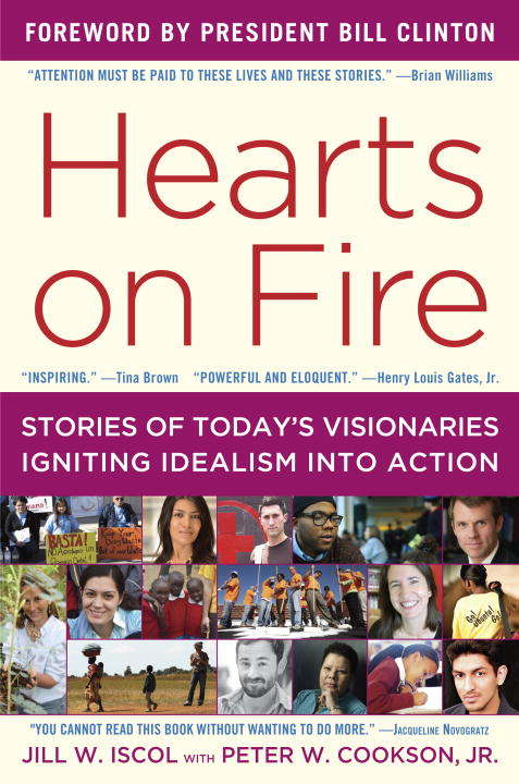 Book cover of Hearts on Fire: Stories of Today's Visionaries Igniting Idealism into Action