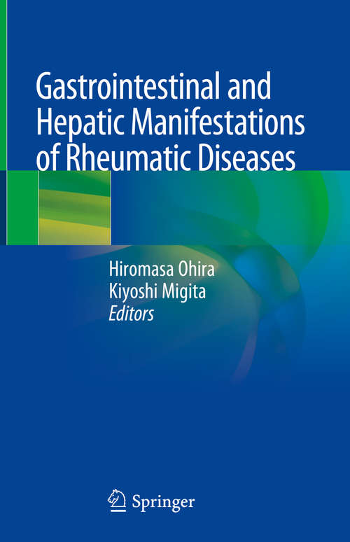 Book cover of Gastrointestinal and Hepatic Manifestations of Rheumatic Diseases (1st ed. 2019)