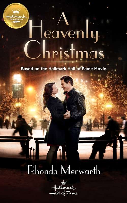 Book cover of A Heavenly Christmas: Based on a Hallmark Channel original movie