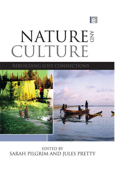 Book cover of Nature and Culture: Rebuilding Lost Connections