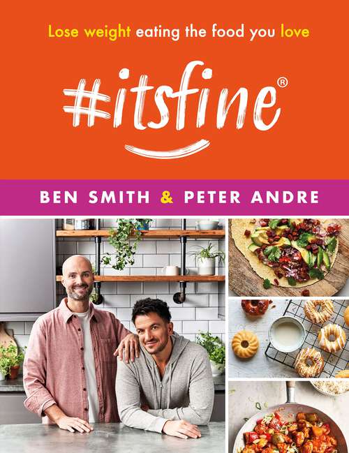 Book cover of #ItsFine: Lose weight eating the food you love