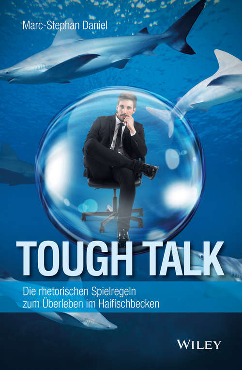 Book cover of Tough Talk: Die rhetorischen Spielregeln zum Überleben im Haifischbecken