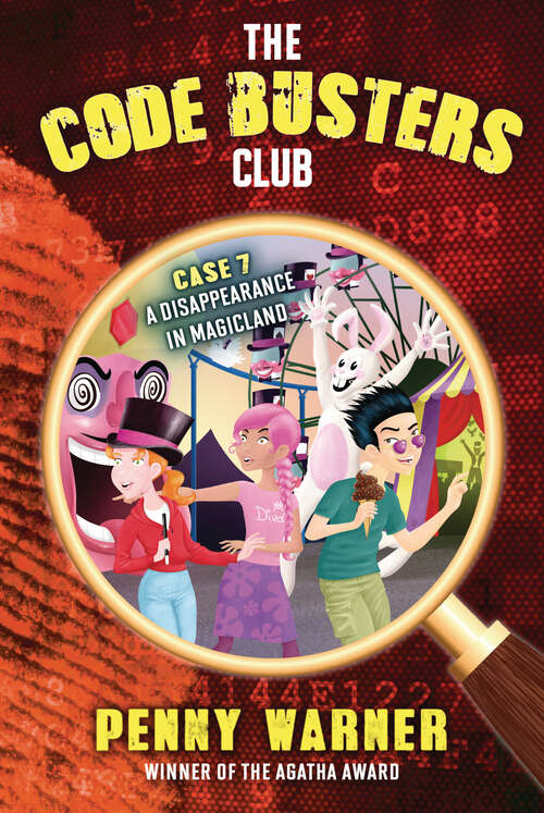 Book cover of A Disappearance in Magicland (The Code Busters Club #7)