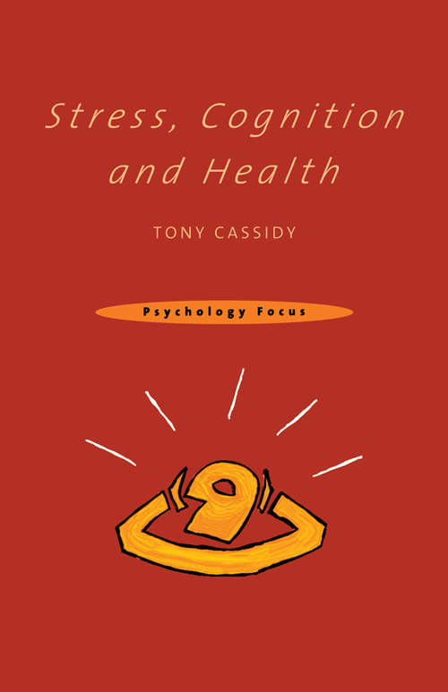 Book cover of Stress, Cognition and Health (Psychology Focus Ser.)