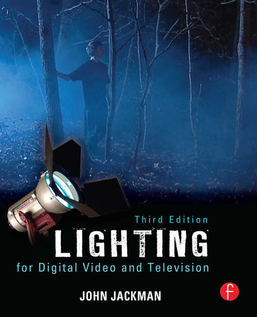 Book cover of Lighting for Digital Video and Television (3) (Dv Expert Ser.)