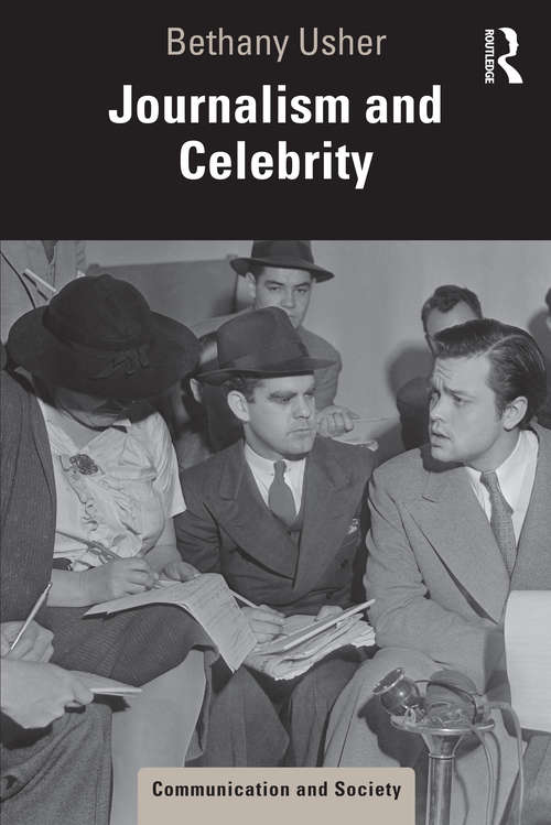 Book cover of Journalism and Celebrity (Communication and Society)