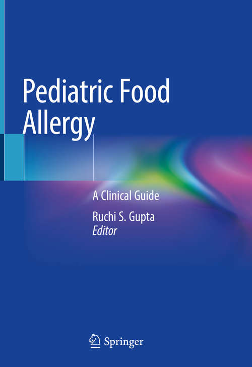 Book cover of Pediatric Food Allergy: A Clinical Guide (1st ed. 2020)