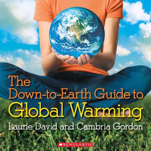 Book cover of The Down-to-Earth Guide to Global Warming