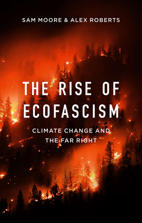 Book cover of The Rise of Ecofascism: Climate Change and the Far Right