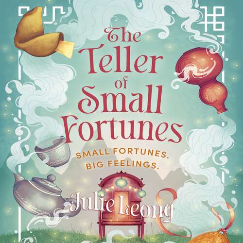 Book cover of The Teller of Small Fortunes: the most cosy, heart-warming, and comforting fantasy of 2024