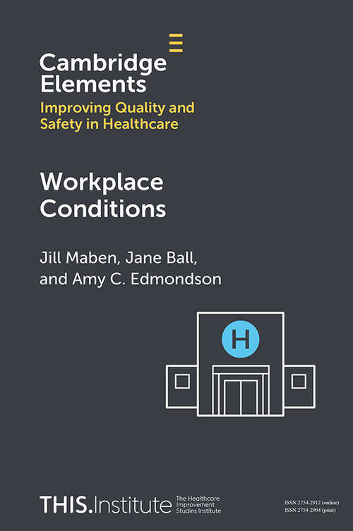 Book cover of Workplace Conditions (Elements of Improving Quality and Safety in Healthcare)