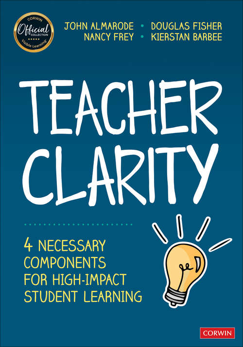 Book cover of Teacher Clarity: Four Necessary Components for High-Impact Student Learning (1)